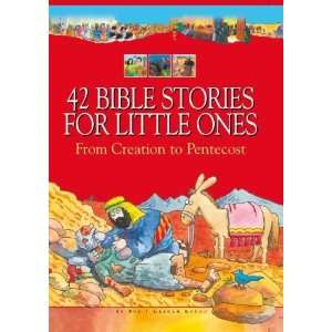  42 Bible Stories for Little Ones From Creation to 