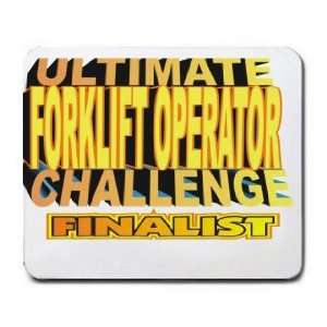   FORKLIFT OPERATOR CHALLENGE FINALIST Mousepad