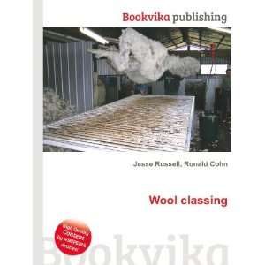  Wool classing Ronald Cohn Jesse Russell Books