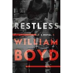  Restless A Novel [Paperback] William Boyd Books