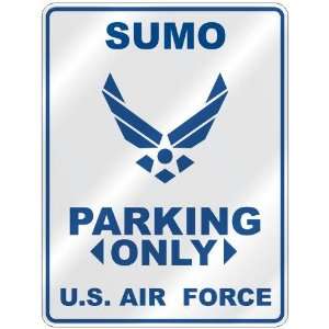   SUMO PARKING ONLY US AIR FORCE  PARKING SIGN SPORTS 