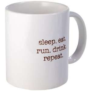  Eat. Sleep. Run. Drink. Repea Running Mug by  