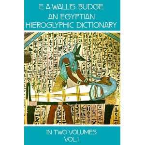  An Egyptian Hieroglyphic Dictionary  With an Index of English 