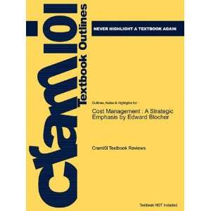 Studyguide for Cost Management A Strategic Emphasis by Edward Blocher 