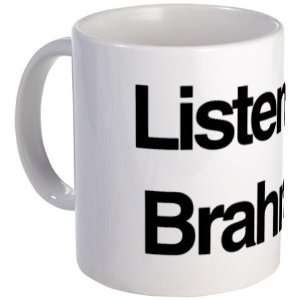  Listen to Brahms Music Mug by 