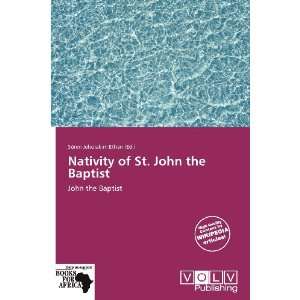  Nativity of St. John the Baptist (9786138561743) Sören 