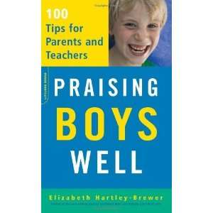    Praising Boys Well 100 Tips for Parents and Teachers  N/A  Books
