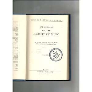  An Outline History of Music 1951 Edition Hugh Milton 