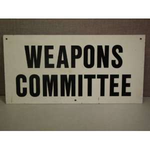  West Point Weapons Committee Aluminum Sign Everything 
