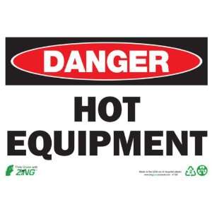 Zing Eco Safety Sign, Header DANGER, HOT EQUIPMENT, 10 Width x 7 