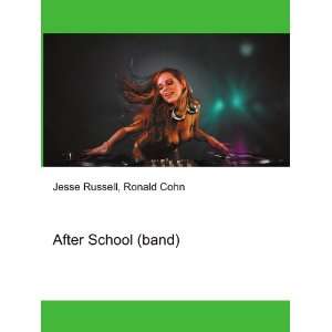  After School (band) Ronald Cohn Jesse Russell Books