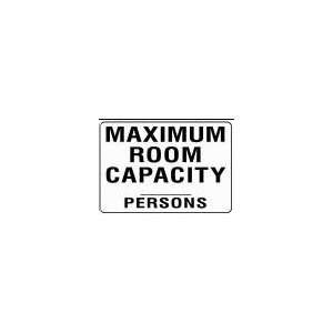 com MAXIMUM ROOM CAPACITY ____ PERSONS 10x14 Heavy Duty Plastic Sign 