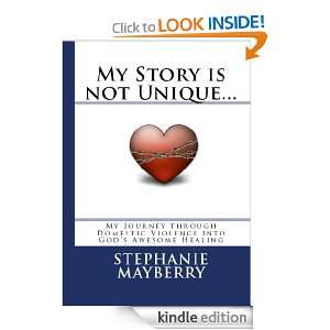 My Story is not Unique My Journey through Domestic Violence into 