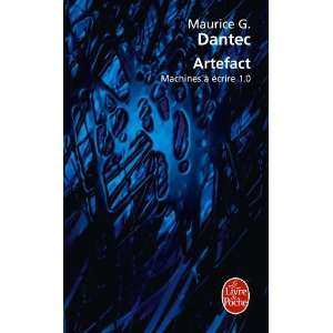    Artefact (French Edition) (9782253128168) M. G. Dantec Books