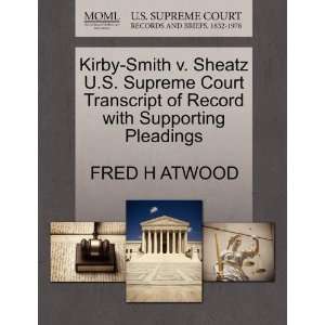  Kirby Smith v. Sheatz U.S. Supreme Court Transcript of 