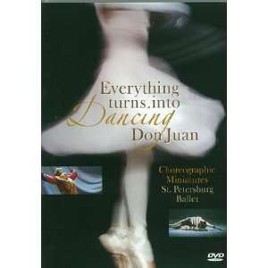  EVERYTHING TURNS INTO DANCING/DON JUAN Movies & TV