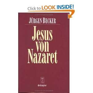  Jesus Von Nazaret (German Edition) (9783110148817) Jurgen 