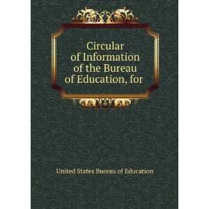  Circular of Information of the Bureau of Education, for 
