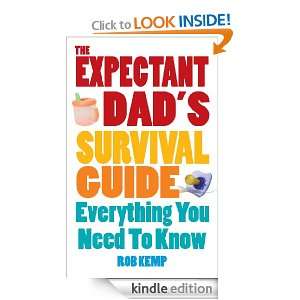The Expectant Dads Survival Guide Rob Kemp  Kindle Store