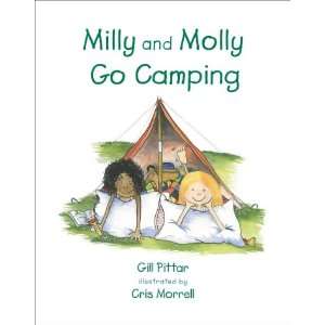 Milly and Molly Go Camping (2) Gill Pittar, Cris Morrell 