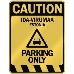  CAUTION IDA VIRUMAA PARKING ONLY  PARKING SIGN ESTONIA 
