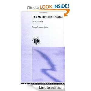 Moscow Art Theatre (Theatre Production Studies) Nick Worrall  