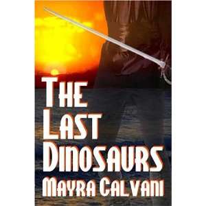  The Last Dinosaurs (9781592798537) Mayra Calvani Books