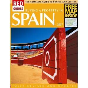  Buying a Property in Spain 2007 (Red Guides 