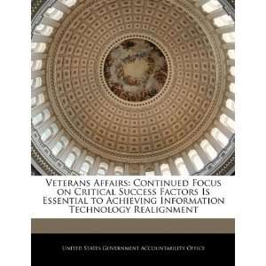  Veterans Affairs Continued Focus on Critical Success 