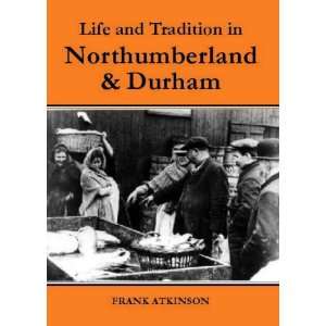   in Northumberland and Durham (9781858251479) Frank Atkinson Books