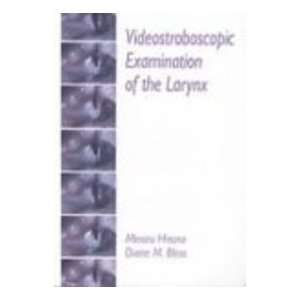  Videostroboscopic Examination of the Larynx (9781879105522 
