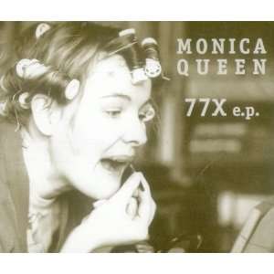  77x e.p. Monica Queen Music