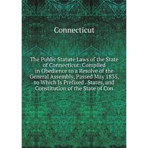  The Public Statute Laws of the State of Connecticut 