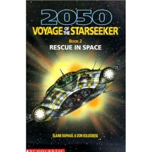  Rescue in Space (2050 Voyage of the Star Seeker 