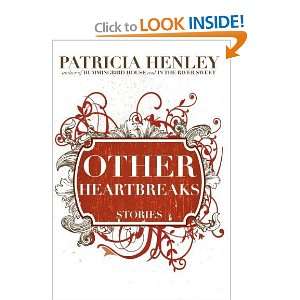  Other Heartbreaks Stories [Hardcover] Patricia Henley 