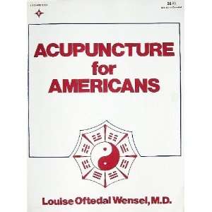  Acupuncture for Americans (9780835901277) Louise O 