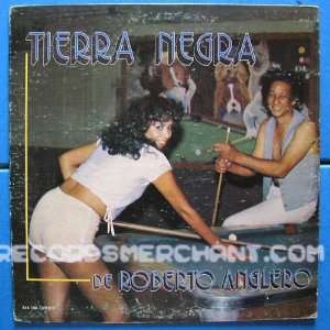  Tierra Negra [Vinyl LP] Roberto Anglero Y Su Combo Music