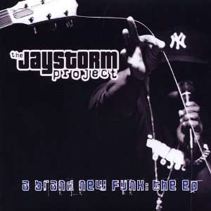  A Brand New Funk The EP The Jaystorm Project, Jaystorm 