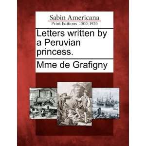  Letters written by a Peruvian princess. (9781275657762 