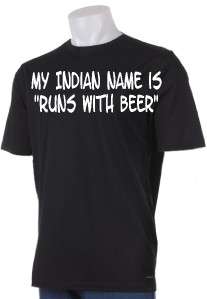 MY INDIAN NAME IS RUNS WITH BEER Novelty T shirt  