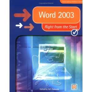  Word 2003 Right from the Start (9781904467823) R P 