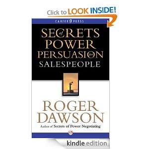 Secrets of Power Persuasion for Salespeople Inside Secrets from a 