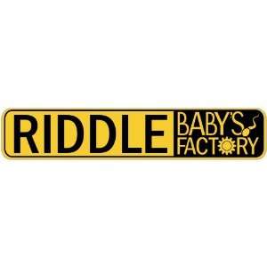   RIDDLE BABY FACTORY  STREET SIGN