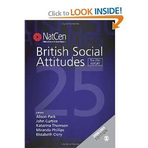  Social Attitudes The 25th Report (British Social Attitudes Survey 