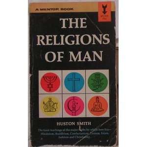  The Religions of Man (The Basic Teachings of the Major 