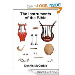 The Instruments of the Bible (Read the Bible Series) Dennis McCorkle 