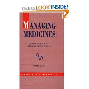  Managing Medicine Public Policy and Therapeutic Drugs 
