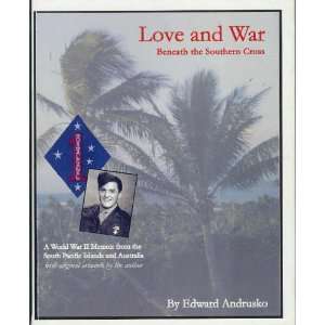  Love and War (Beneath the Southern Cross) (9780975312506 