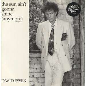  The Sun Aint Gonna Shine (Anymore) David Essex Music