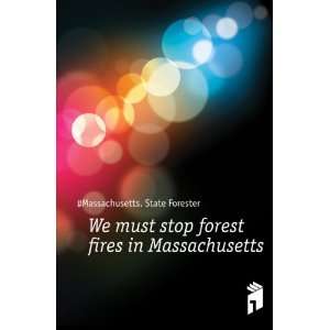  We must stop forest fires in Massachusetts #Massachusetts 